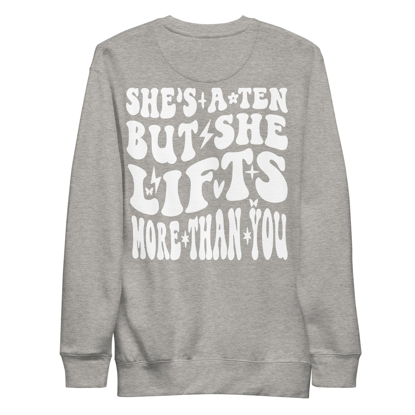 She's A Ten Unisex Premium Sweatshirt