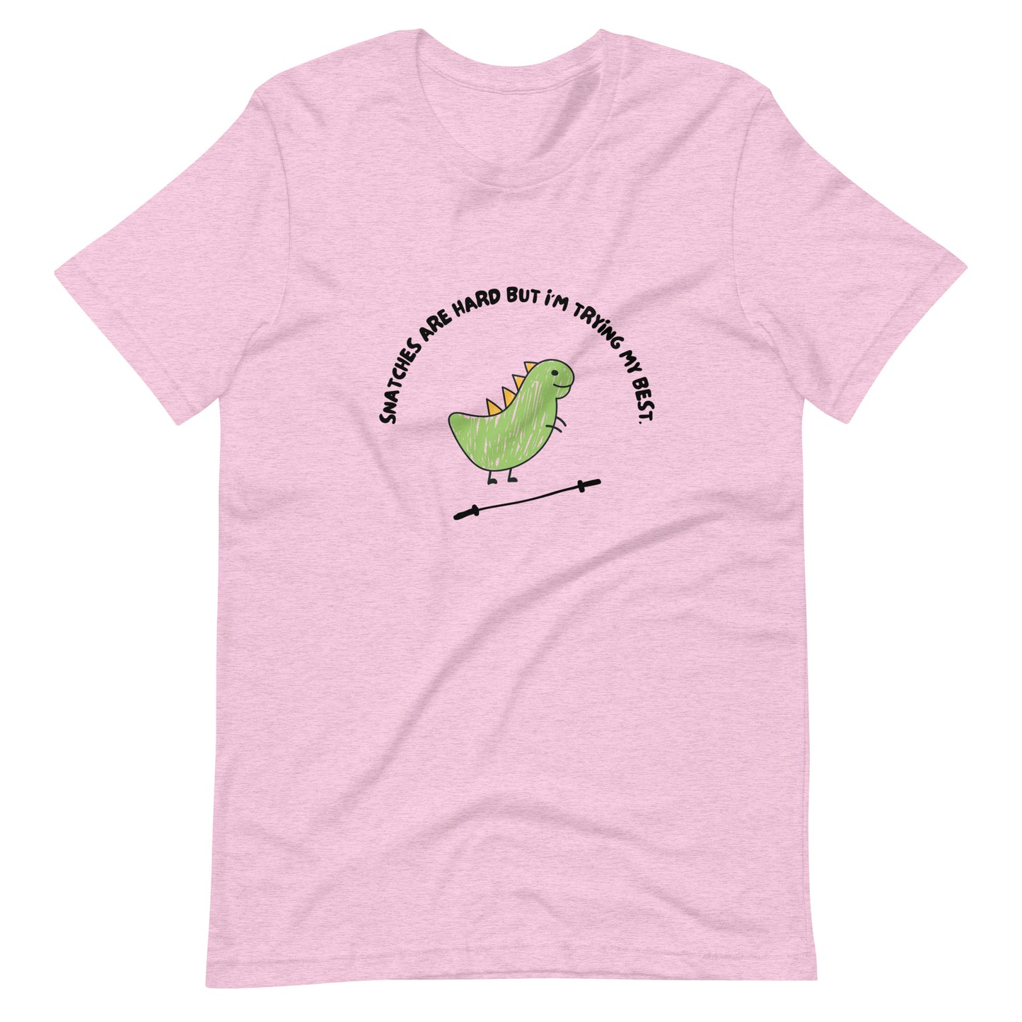 T-Rex Can't Snatch Unisex Tshirt
