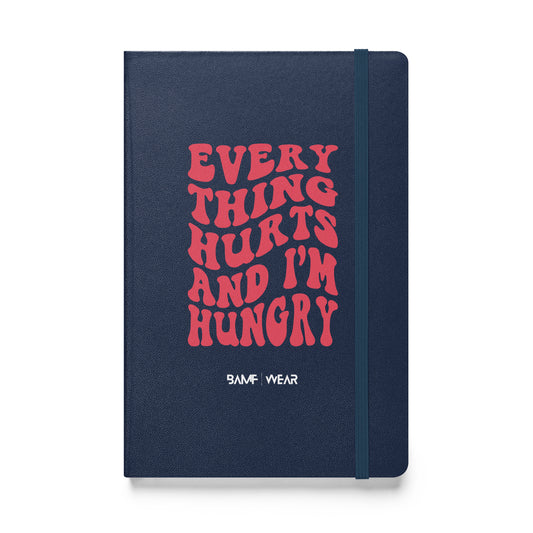 Everything Hurts Hardcover bound notebook