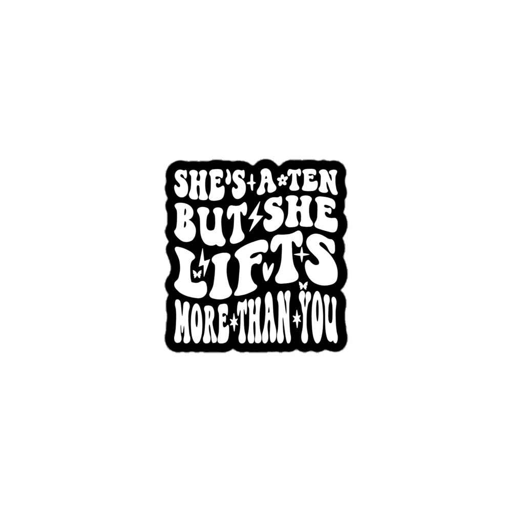 She's A Ten Bubble-free Sticker