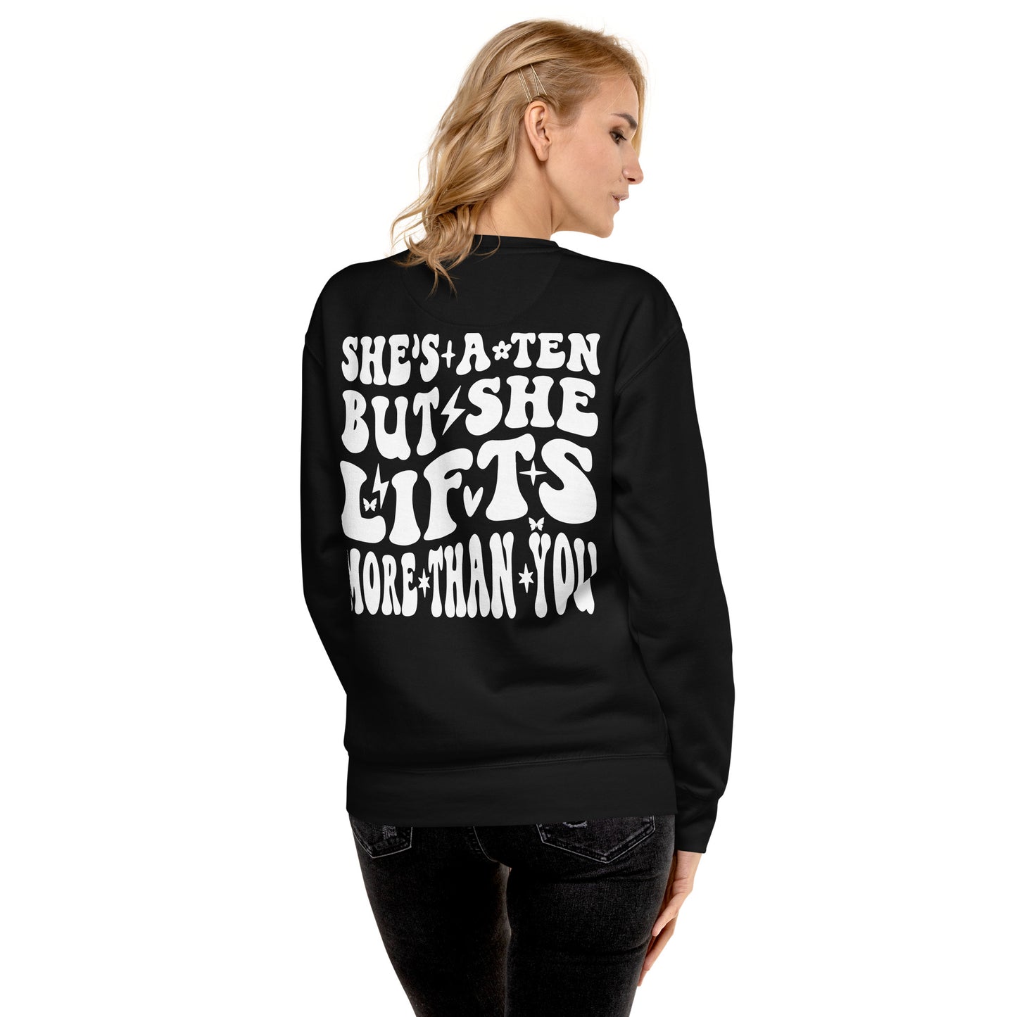 She's A Ten Unisex Premium Sweatshirt