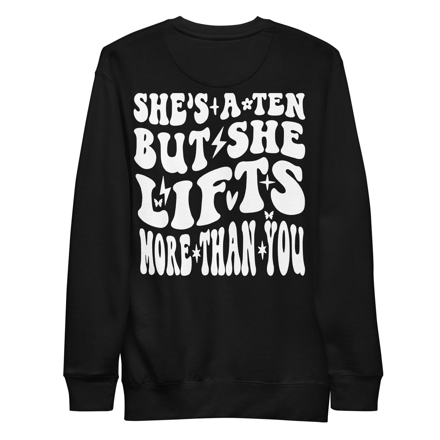 She's A Ten Unisex Premium Sweatshirt