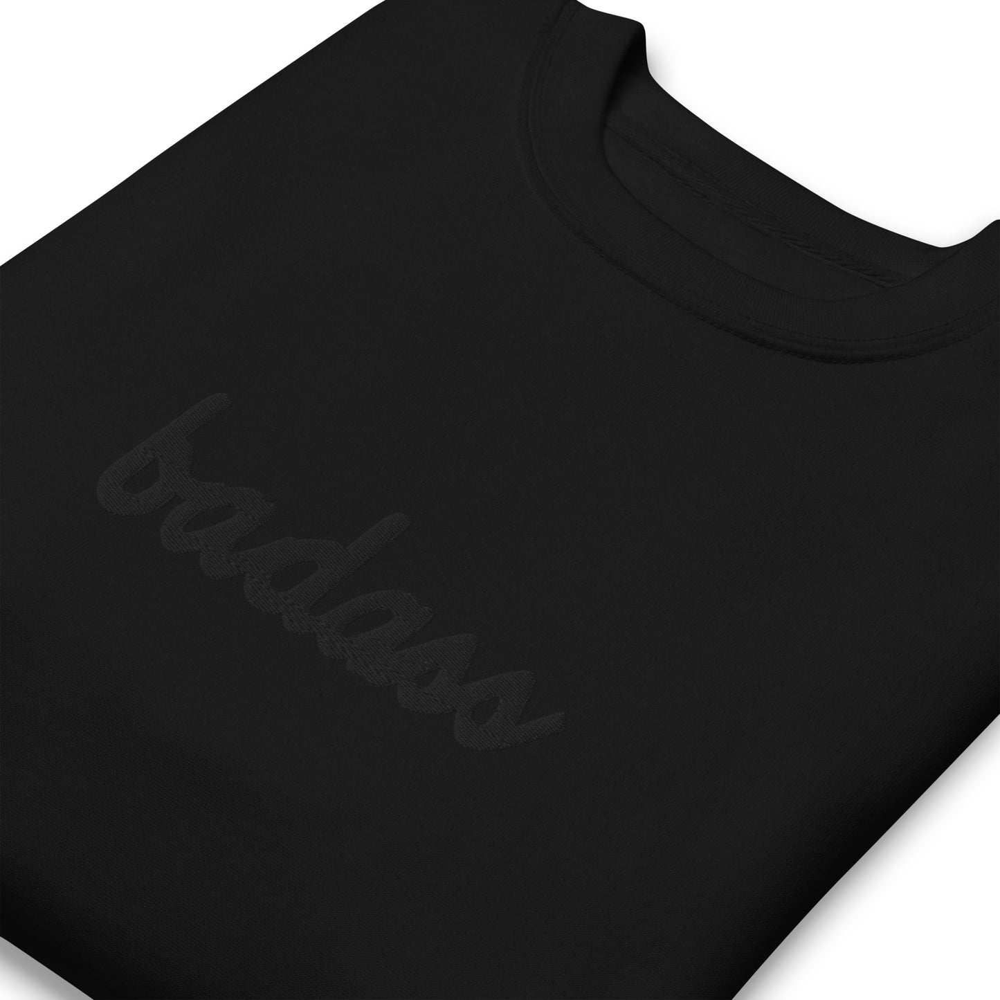 Subtle Badass Embroidered Unisex Premium Sweatshirt