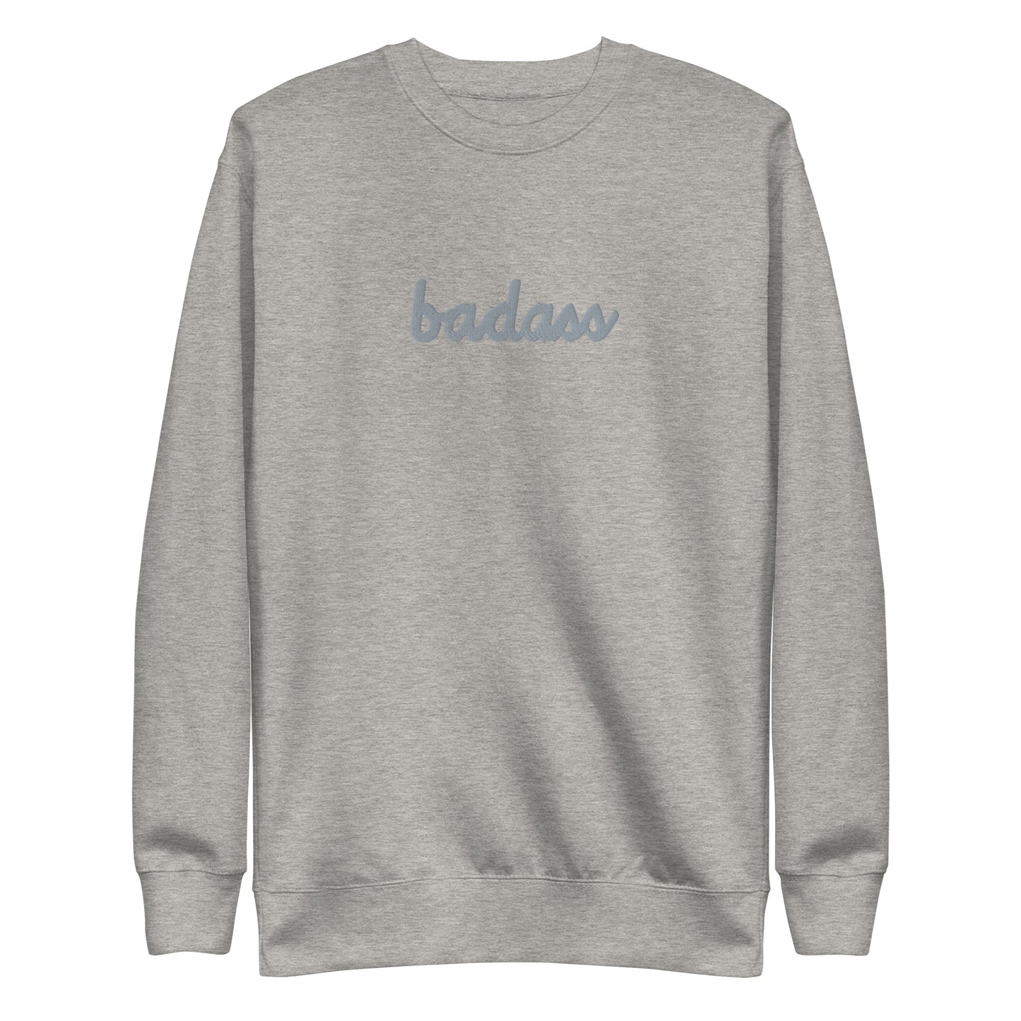 Subtle Badass Embroidered Unisex Premium Sweatshirt