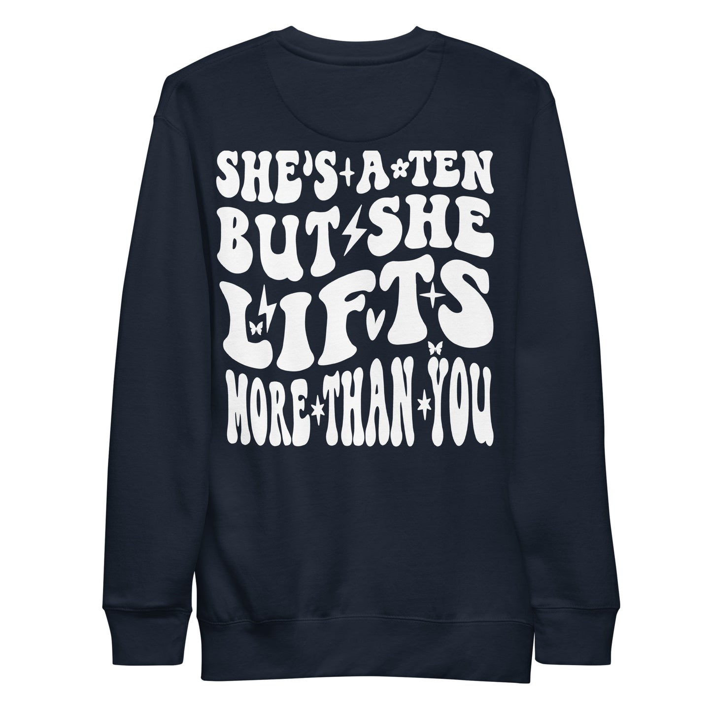 She's A Ten Unisex Premium Sweatshirt