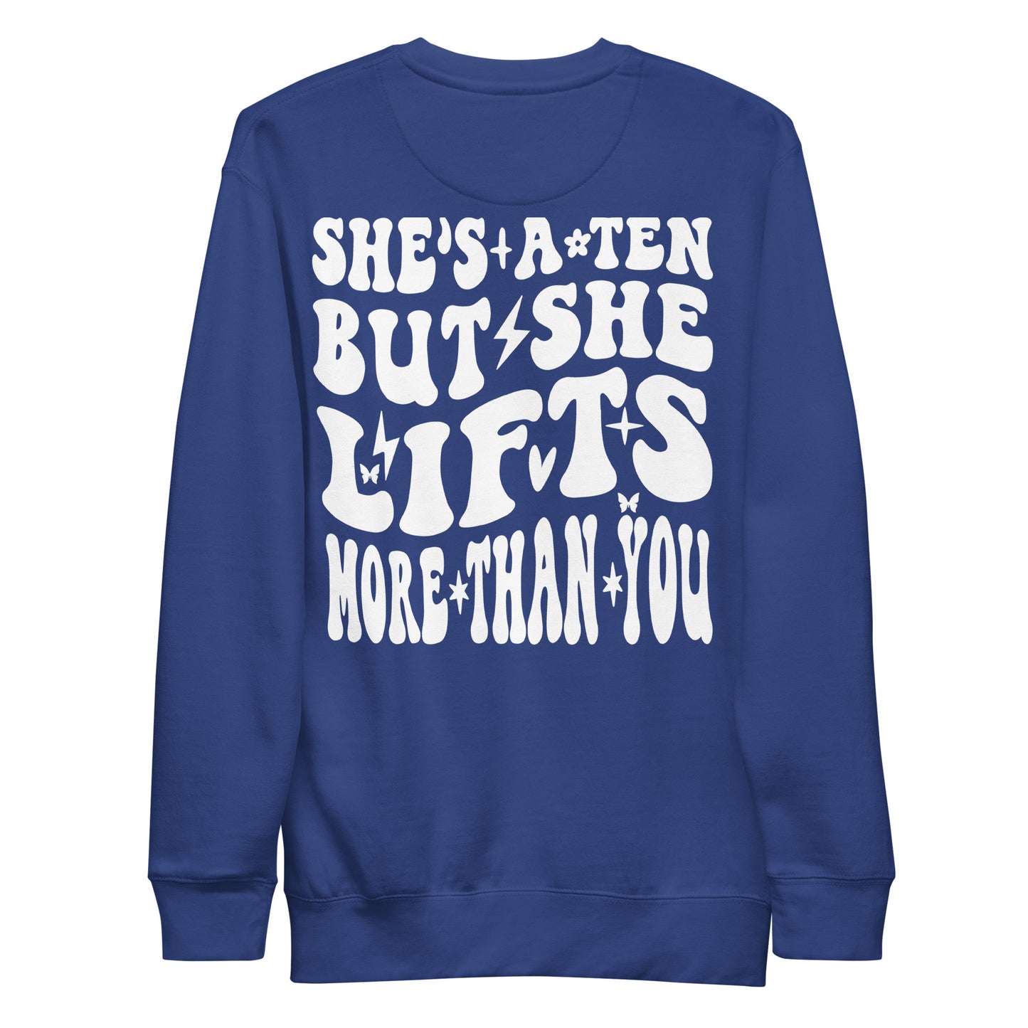 She's A Ten Unisex Premium Sweatshirt