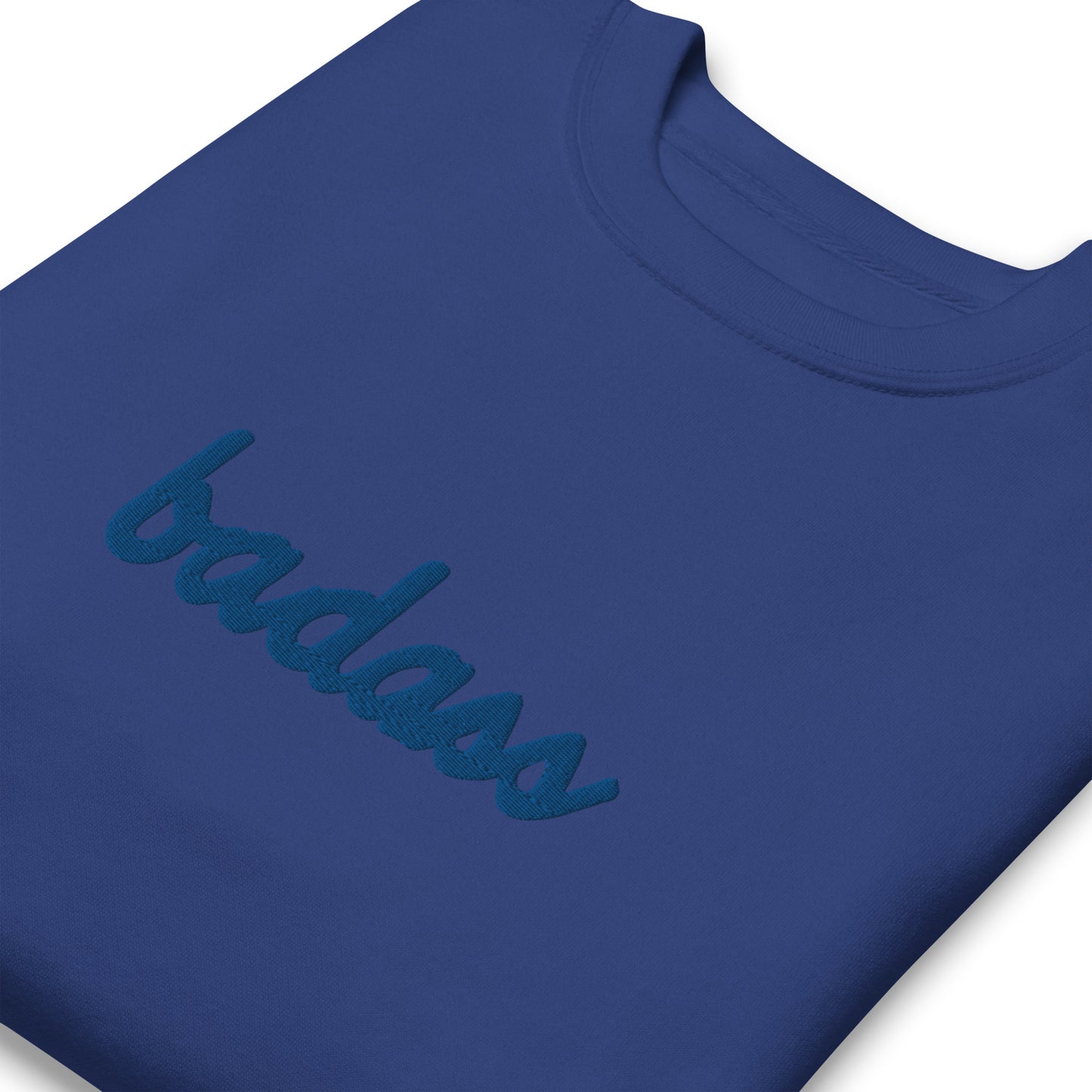Subtle Badass Embroidered Unisex Premium Sweatshirt