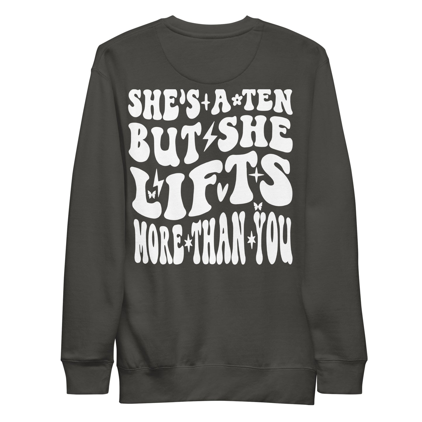 She's A Ten Unisex Premium Sweatshirt