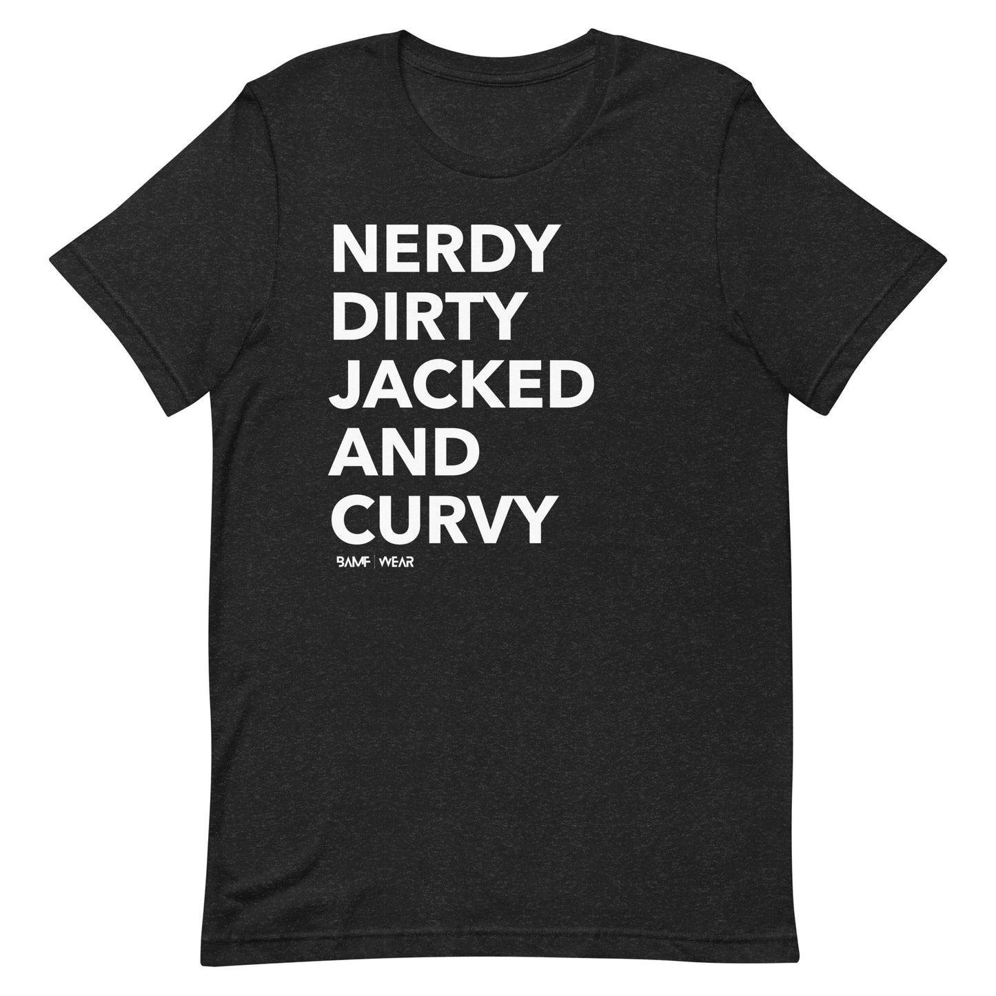 Nerdy Dirty Unisex T-shirt