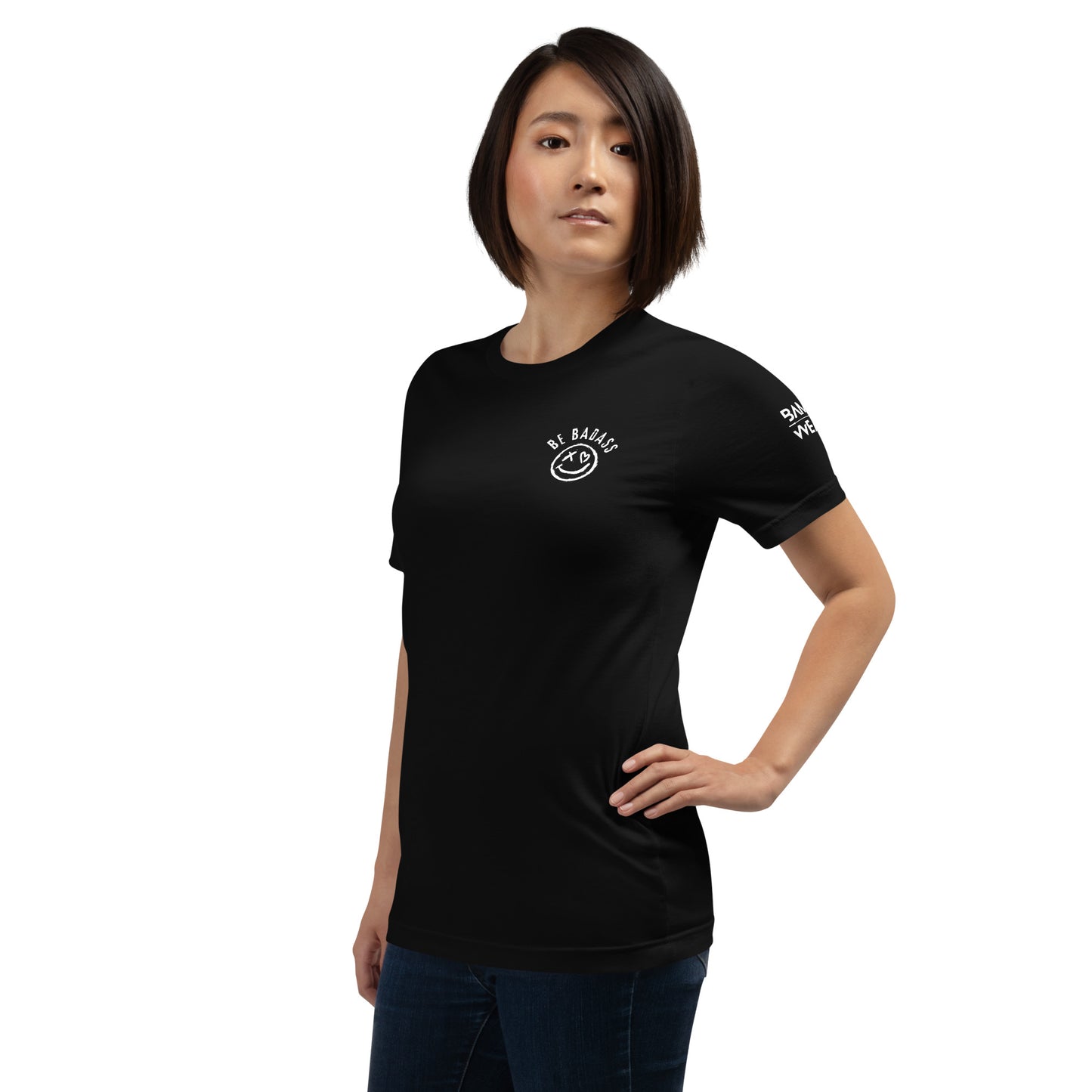 Be Badass Unisex t-shirt