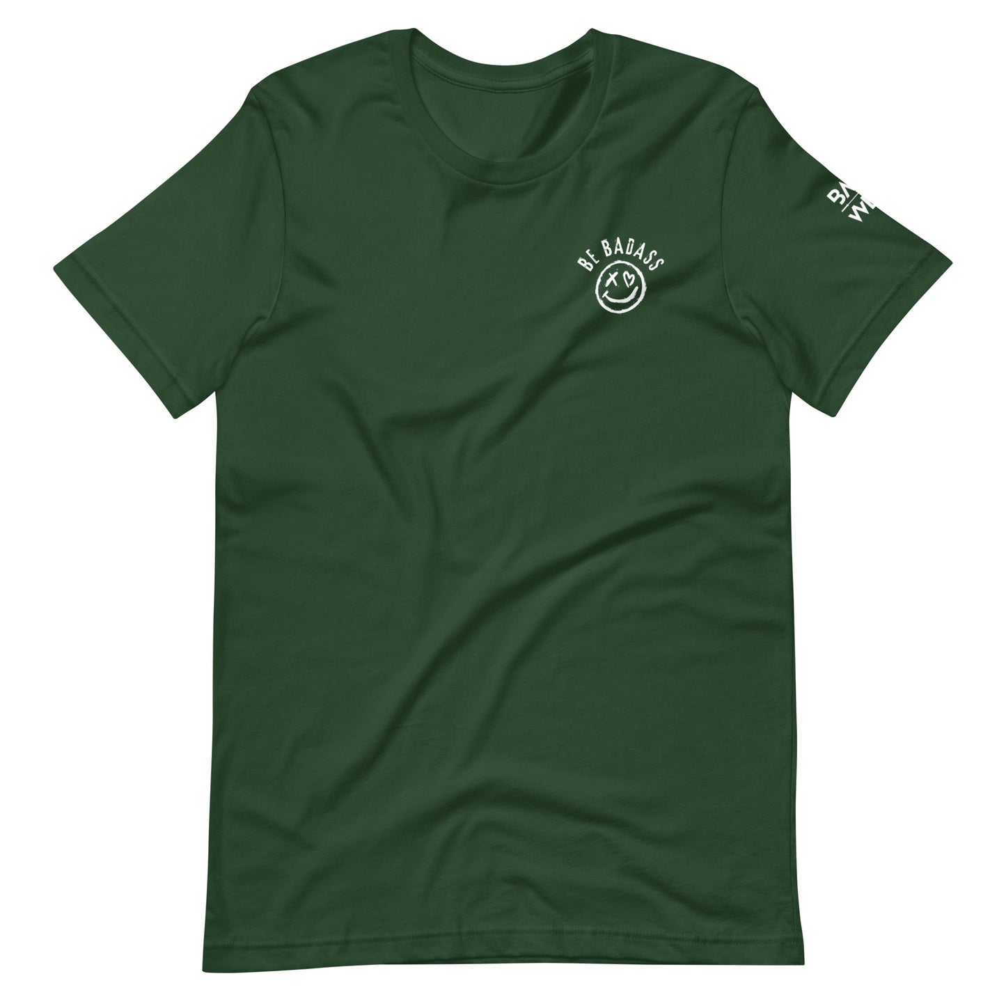 Be Badass Unisex t-shirt