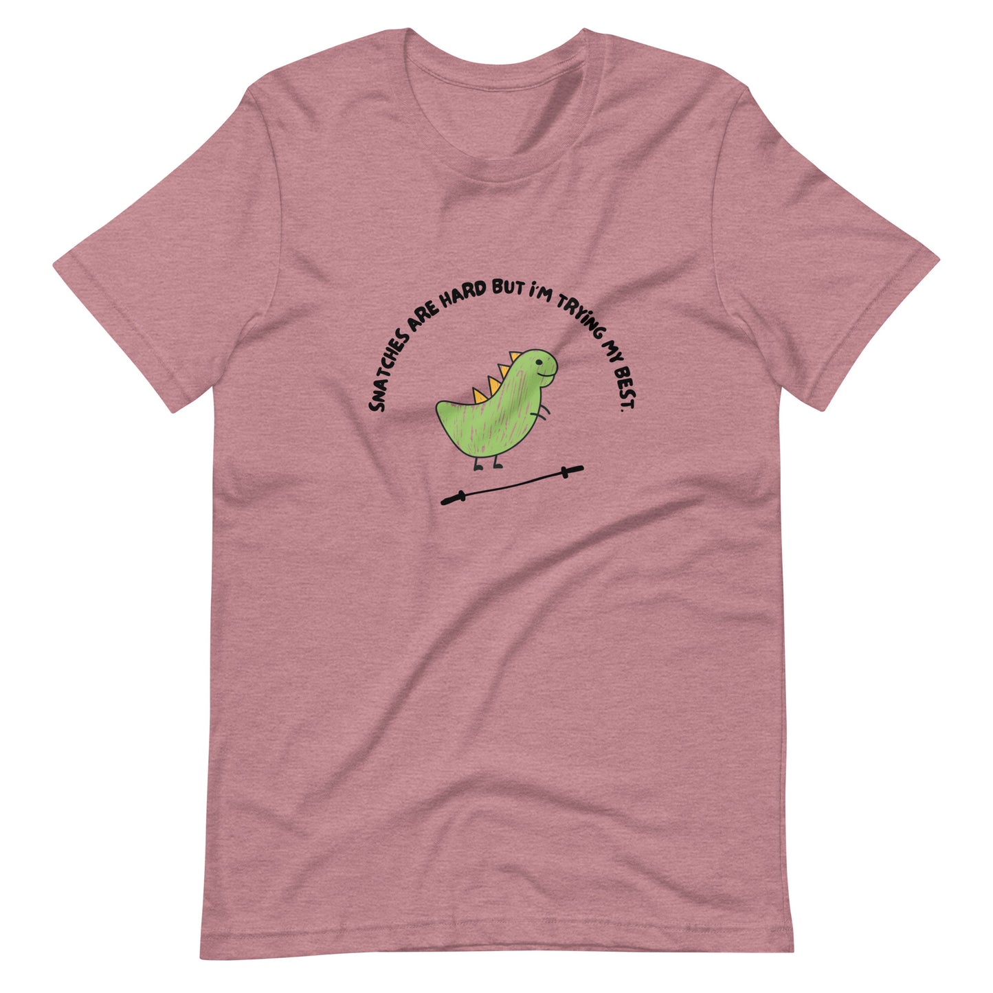 T-Rex Can't Snatch Unisex Tshirt