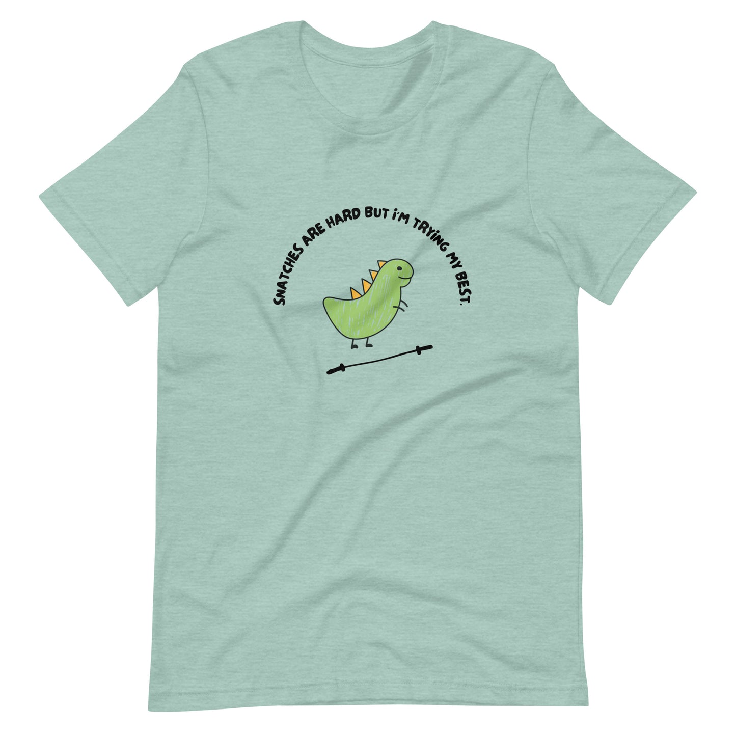 T-Rex Can't Snatch Unisex Tshirt