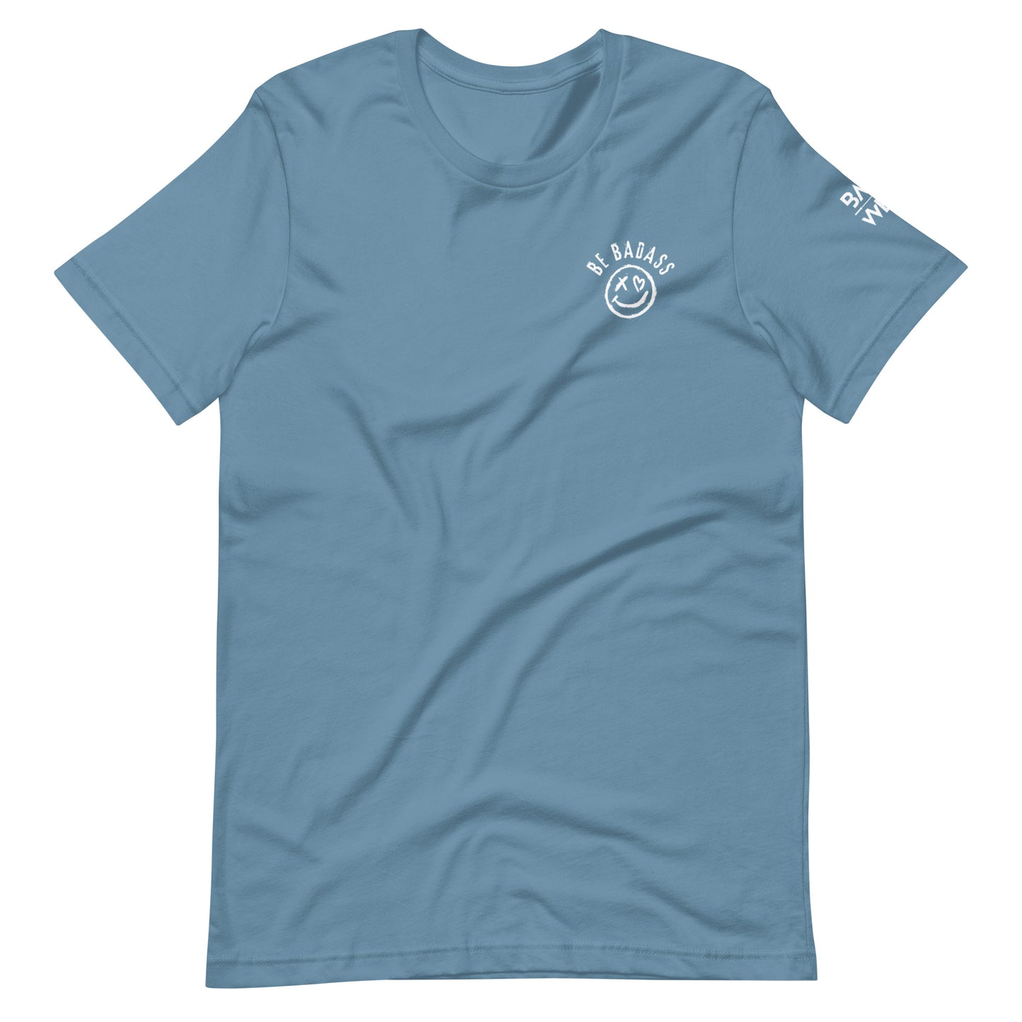 Be Badass Unisex t-shirt
